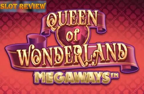 Queen of Wonderland Megaways